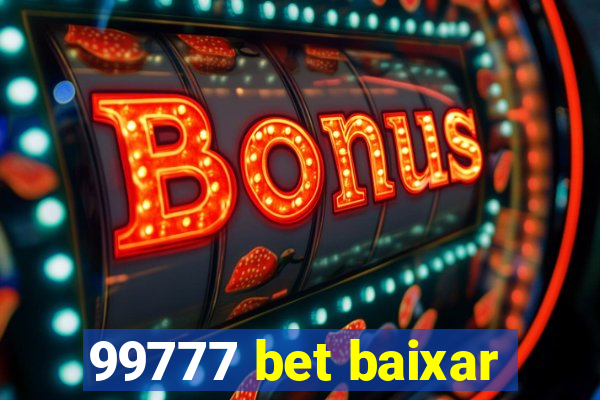 99777 bet baixar